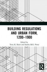 Building Regulations and Urban Form, 1200-1900