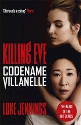 Killing Eve Tv Tie-in. Codename Villanelle