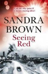Seeing Red: 'Looking for EXCITEMENT, THRILLS and PASSION? Then this is just the book for you'