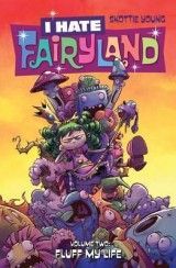 I Hate Fairyland Vol 2. Fluff My Life (S.Young)
