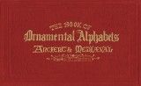 The Book of Ornamental Alphabets: Ancient & Mediaeval