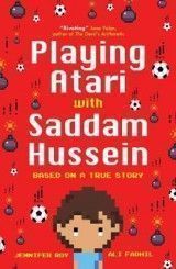Playing Atari with Saddam Hussein: Based on a True Story