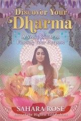 Discover Your Dharma: A Vedic Guide to Finding Your Purpose