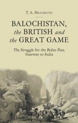 Balochistan, the British and the Great Game