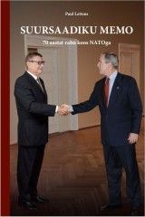 SUURSAADIKU MEMO 70 aastat rahu koos NATOga