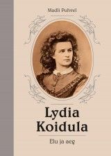 Lydia Koidula. Elu ja aeg