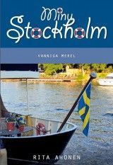 Minu Stockholm. Vanniga merel