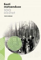 Eesti metsanduse 100 aastat