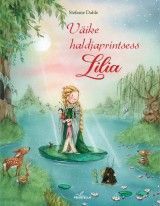 Väike haldjaprintsess Lilia