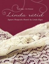 Linda rätid / Sguare Haapsalu Shawls by Linda Elgas