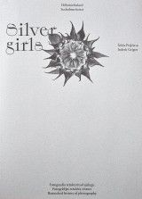 Hõbetüdrukud / Silver Girls