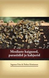 Mesilaste haigused, parasiisid ja kahjurid